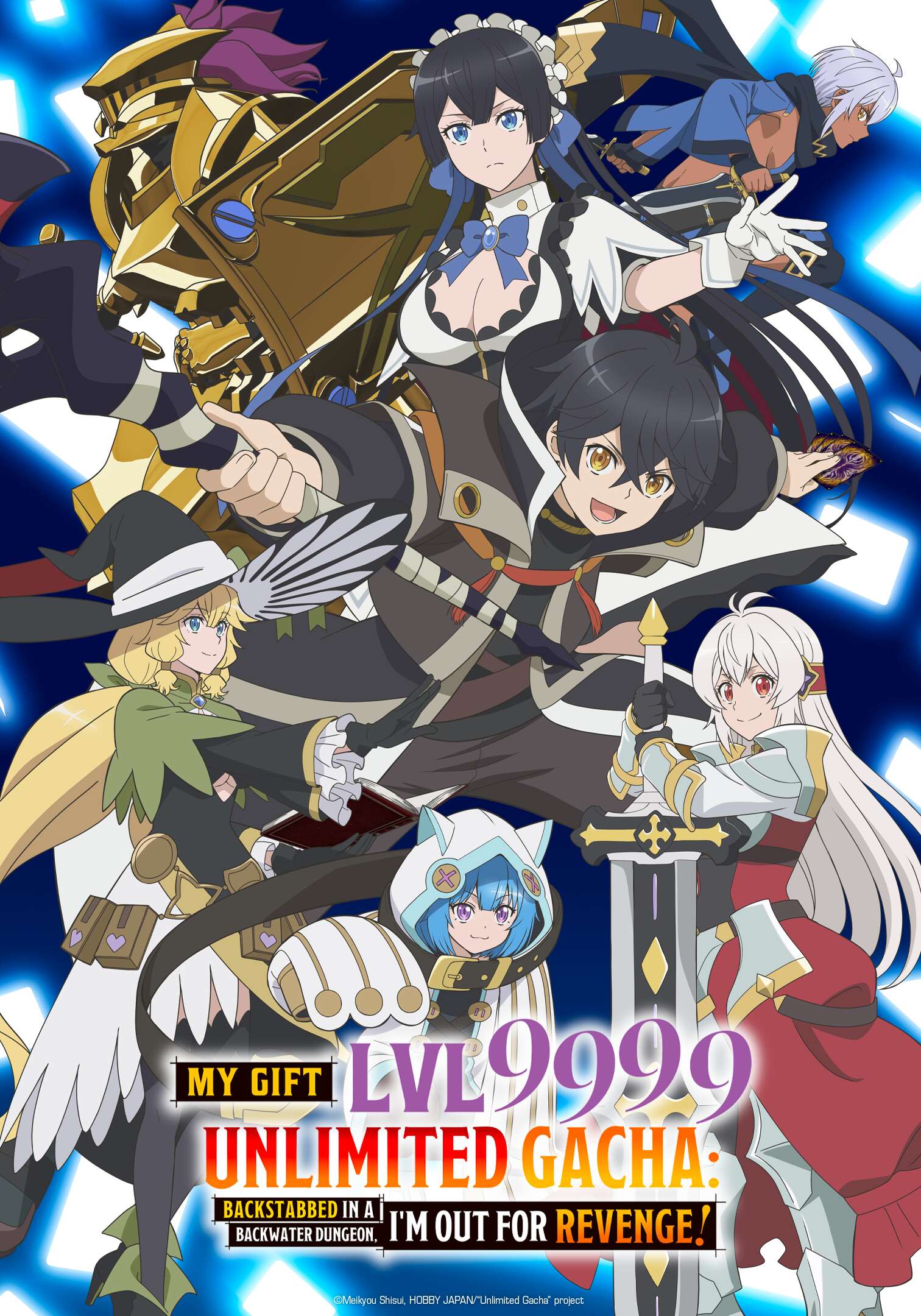 My Gift Lvl 9999 Unlimited Gacha: Backstabbed in a Backwater Dungeon, I'm Out for Revenge!