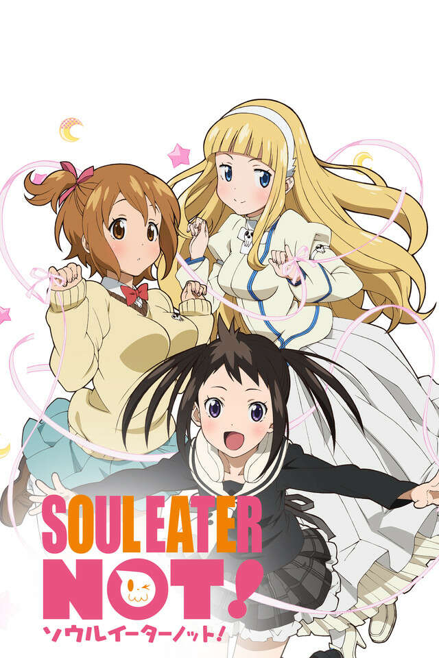 Soul Eater NOT!